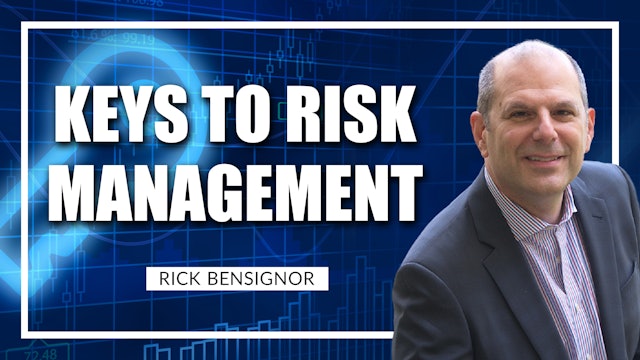 Keys To Successful Risk Management | Rick Bensignor