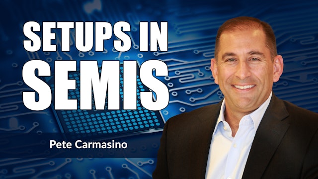 Setups in Semiconductors | Pete Carmasino (08.02)