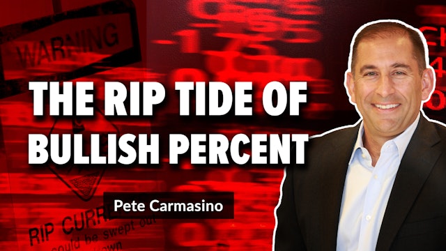 The Rip Tide of Bullish Percent | Pete Carmasino (06.13)