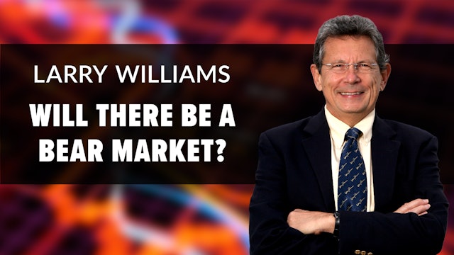 Will There Be A Bear Market? | Larry Williams (02.15)