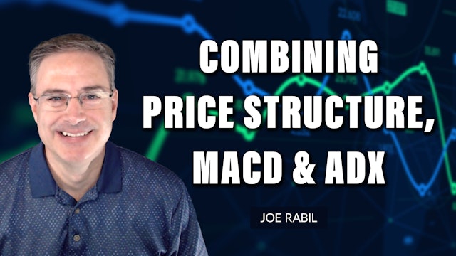Combine Price, MACD & ADX In MTF | Joe Rabil (01.26)