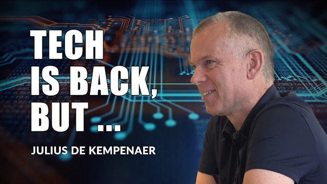 Tech is Back, But ... | Julius de Kempenaer (07.27) 