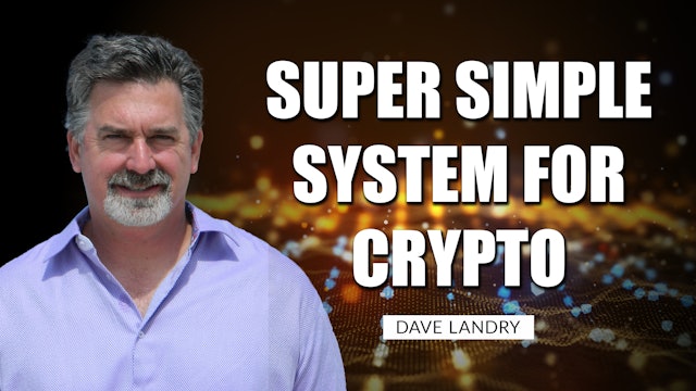 Super Simple System For Crypto | Dave Landry (11.02)