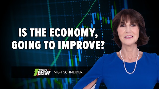 Is the Economy, Ergo the Market, Going to Improve? | Mish Schneider (03.18)
