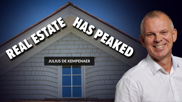 Real Estate Has Peaked | Julius de Ke...