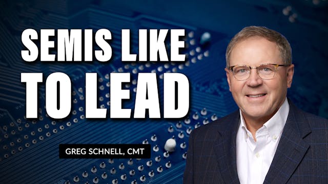 Semiconductors Like To Lead | Greg Sc...