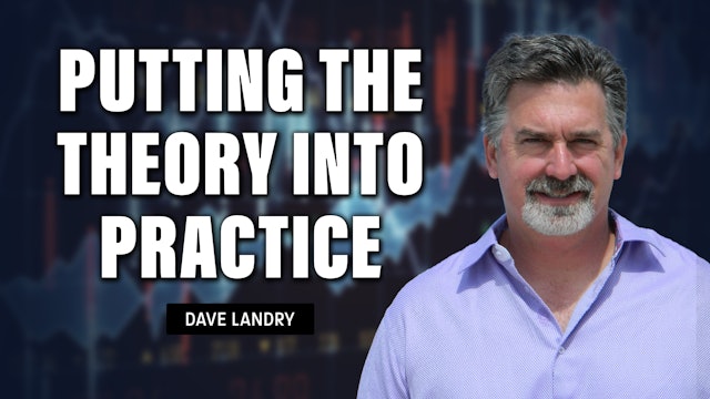 Putting The Theory Into Practice | Dave Landry (11.30)