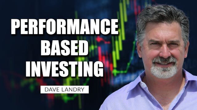 Performance-Based Investing | Dave La...