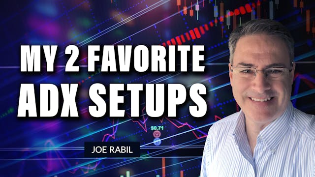 My 2 Favorite ADX Setups | Joe Rabil ...