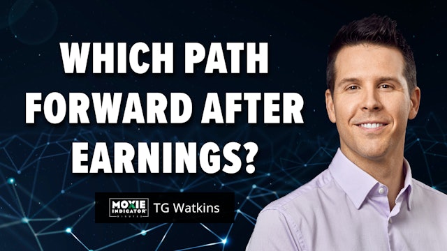 Which Path Forward After Earnings? | TG Watkins (04.29)
