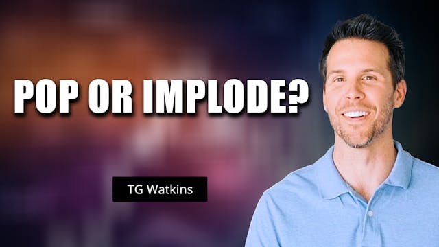 Pop or Implode? I TG Watkins | Moxie ...