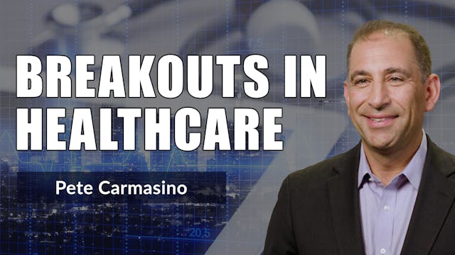 Breakouts in Health Care | Pete Carma...