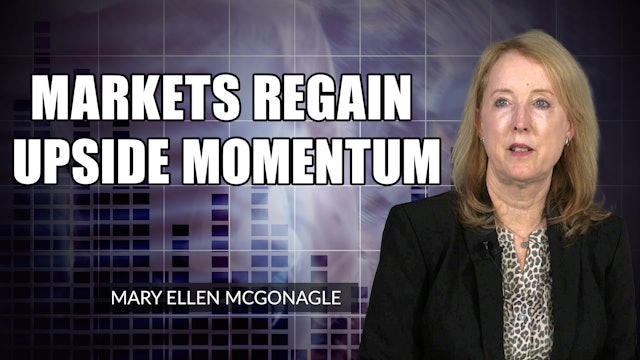 Markets Regain Upside Momentum | Mary Ellen McGonagle (09.24)