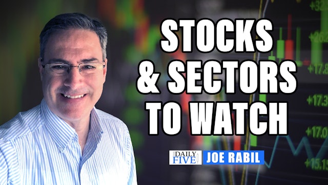 Stocks & Sectors To Watch | Joe Rabil (05.17) 