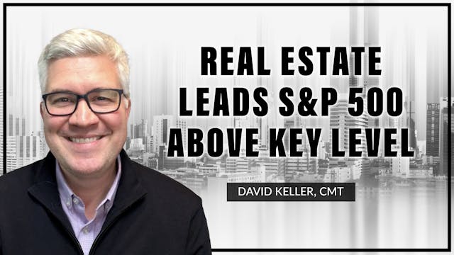 Real Estate Leads S&P 500 Above Key 4...