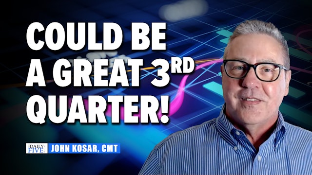 It Could Be A Great 3rd Quarter | John Kosar, CMT (08.03) 