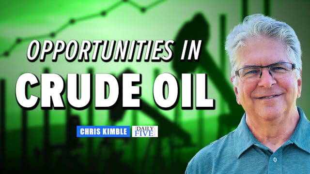 Opportunities In Crude Oil | Chris Ki...