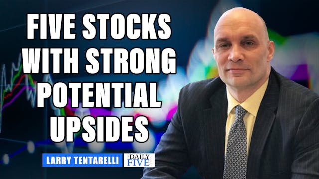 Top Five Stocks With Strong Potential...