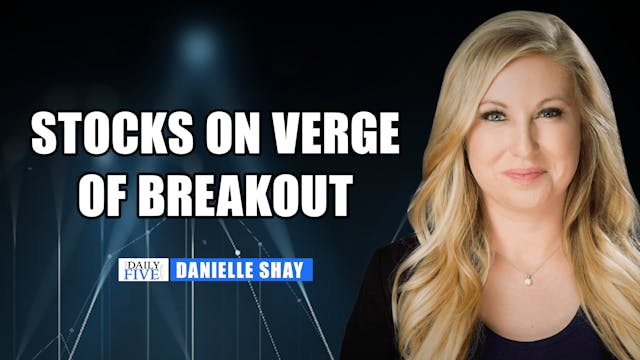 Stocks On Verge Of Breakout | Daniell...