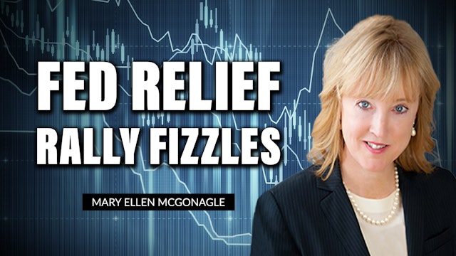 Fed Relief Rally Fizzles | Mary Ellen McGonagle (05.06.22)