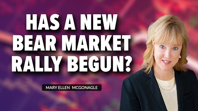 Has A New Bear Market Rally Begun? | Mary Ellen McGonagle (01.06)