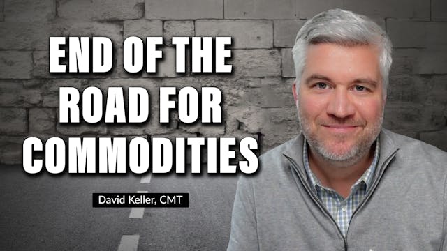 End of the Road for Commodities | Dav...