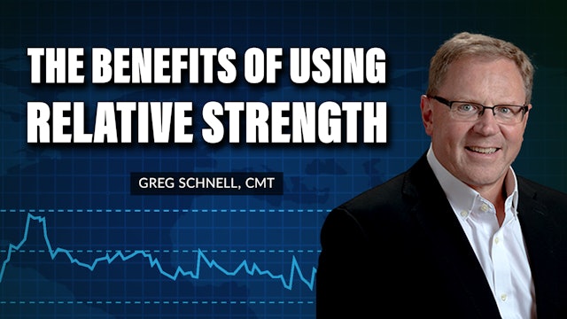 The Benefits of Using Relative Strength | Greg Schnell, CMT 