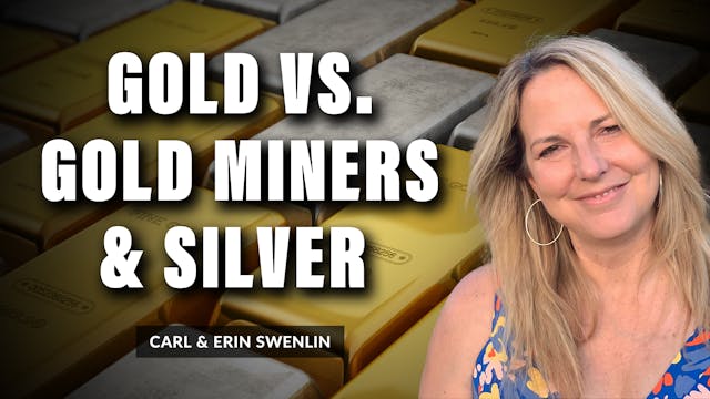 Gold vs. Gold Miners & Silver | Carl ...