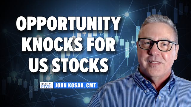 Opportunity Knocks For US Stocks | Jo...