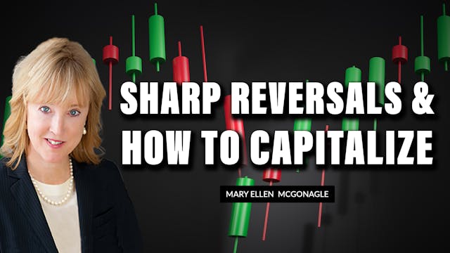 Sharp Reversals And How To Capitalize...