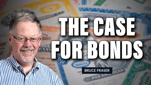 The Case for Bonds | Bruce Fraser (03...