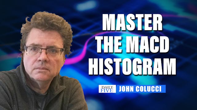 Master The MACD Histogram | John Colu...