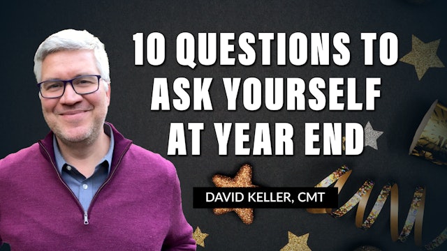 Ten Questions To Ask At Year End | David Keller, CMT (12.27)
