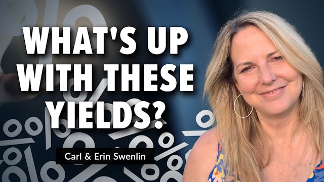 What's Up with These Yields? | Carl Swenlin & Erin Swenlin (01.23)