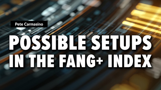 Possible Setups in the FANG Plus Index | Pete Carmasino (10.17)