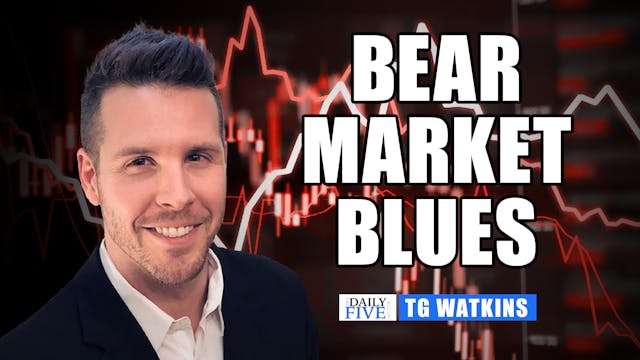 Bear Market Blues | TG Watkins (02.07)