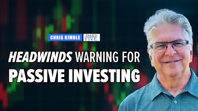 Headwinds Warning for Passive Investing | Chris Kimble (04.20)