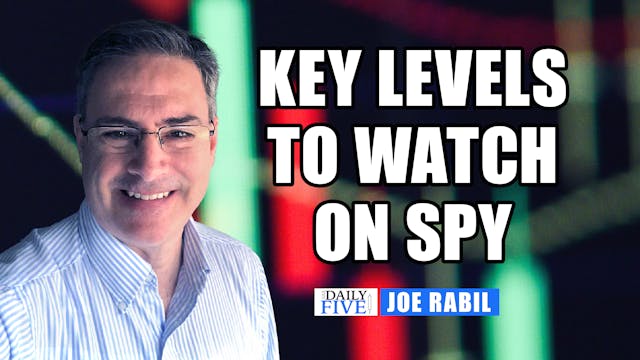 Key Levels to Monitor On SPY | Joe Ra...
