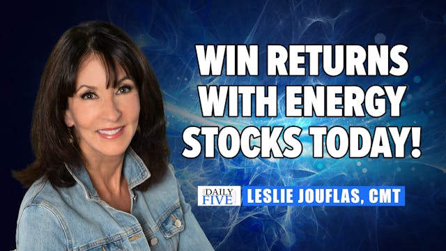 Win Returns With Energy Stocks Today!...