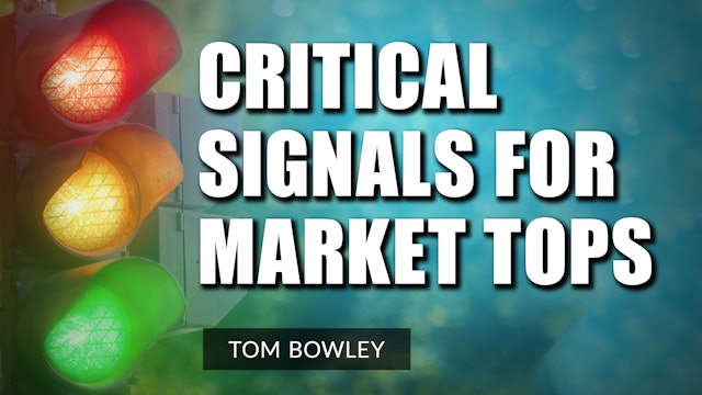 Critical Signals For Calling Tops in U.S. Equities | Tom Bowley