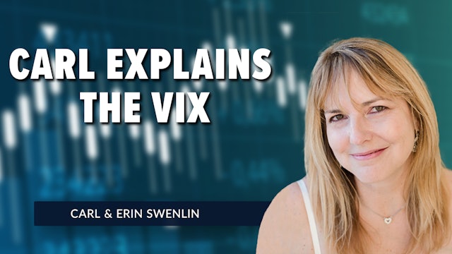 Carl Explains the VIX | Carl Swenlin & Erin Swenlin (09.26)