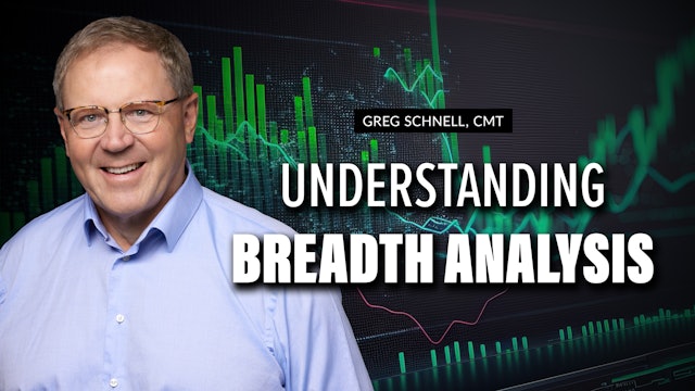 Understanding Breadth Analysis | Greg Schnell, CMT (05.18)