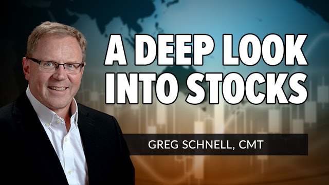 A Deep Look Into Stocks | Greg Schnell, CMT