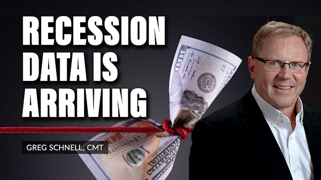 Recession Data Is Arriving | Greg Sch...