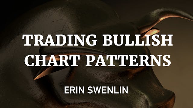 Trading Bullish Chart Patterns | Erin...
