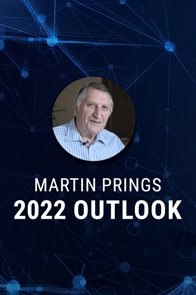 2022 Outlook with Martin Pring and Bruce Fraser