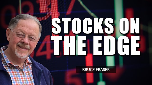 Stocks on the Edge | Bruce Fraser (10.14)
