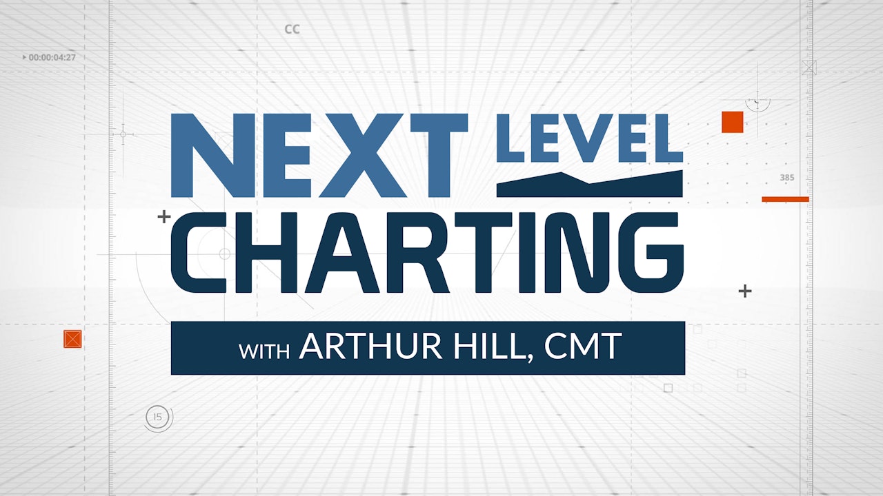 Next Level Charting with Arthur Hill, CMT