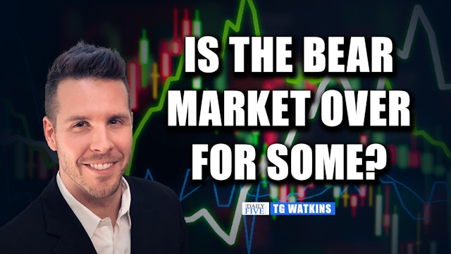 Is The Bear Market Over For Some? | TG Watkins (01.20)