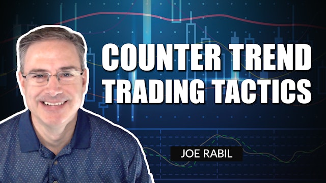Counter Trend Trading Tactics | Joe Rabil (03.10)